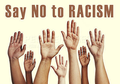 Buy stock photo Hands, people and stop racism poster with solidarity, justice and equality with words and no. Community, collaboration and campaign for support, human rights and message for protest and awareness