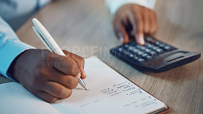 Buy stock photo Hand, writing and calculator with notebook, budget and planning for tax, compliance or finance for investing. Man, book and pen for financial decision, plan or goals with vision, accounting or saving