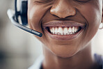 Black woman, teeth and smile with headset in call center, customer service or contact us at the office. Closeup of happy African American female consultant with toothy mouth smiling for telemarketing