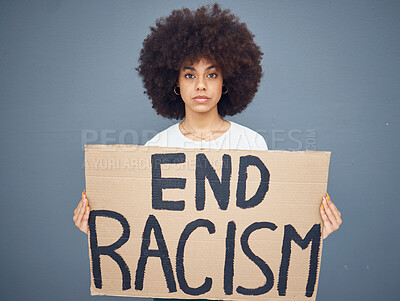 Buy stock photo Portrait of black woman, end racism and protest banner for activism, freedom support or racial independence. African american person, protesting board and proud diversity in grey background studio