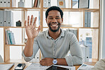 Business, video call and black man wave in office, conference or meeting. Greeting, hello and portrait of happy male employee from Nigeria waving in webinar, workshop or online chat in workplace.
