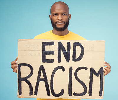 Buy stock photo End racism poster, black man and protest isolated on blue background for social justice, change and equality problem. Youth, fight and cardboard sign for human rights, politics and person portrait