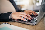 Closeup, hands and typing on a laptop at a desk for secretary work, email check or connection. Office, business and a corporate employee or receptionist with a computer for a website or research