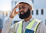 Construction, man and worker with headache, stress of building renovation and civil engineering mistake. Tired face of confused black male contractor in burnout, crisis and industrial problem in city