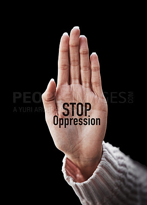 Buy stock photo Open palm, text and closeup to stop oppression for human rights, art solidarity for equality by black background. Hand, overlay and support with motivation, justice or opinion for promotion of peace