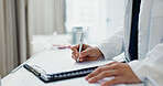 Doctor, hands and writing on checklist at desk for health, information and paperwork. Table, clipboard and closeup of medical woman on chart for prescription, notes or insurance document in hospital