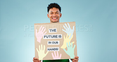 Buy stock photo Man, protest poster and studio portrait for accountability to stop climate change by blue background. Happy volunteer person, social responsibility and vision for future, sustainability and ecology