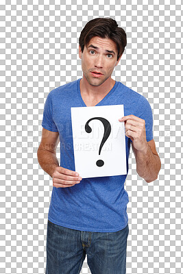 Buy stock photo Man, portrait and poster with question for thinking, solution or problem isolated on a transparent PNG background. Male person or model in casual clothing, fashion or clueless symbol on billboard