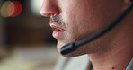 Man, mouth and call center with mic at night for consulting, customer service or onlien advice at office. Closeup of consultant or agent working late with microphone for telemarketing at workplace