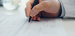 Doctor, hands or writing with document for signature, application or information on desk at hospital. Closeup of healthcare employee filling in form, paperwork or signing for medical aid or insurance