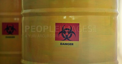 Buy stock photo Toxic, barrel and container with warning, dangerous and biohazard in bin, science and disposal. Radiation, risk and sign for contamination, caution and infection control in lab and goods with symbol