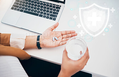 Buy stock photo Business, hands and drugs for medication with health insurance in office for treatment and healthcare medicine. Overlay, medical shield and sick person with tablets for pharmaceutical care at desk