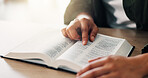Bible, hands and person reading book with faith in spiritual religion for peace, guidance or learning. Jesus Christ, house or worship with praise, scripture and gratitude with prayer, faith or gospel