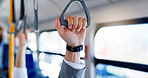 Person, hands and bus handle with travel for morning commute, safety grip and ride stability. Closeup, passenger and handrail on public transport for trip balance, metro shuttle and journey comfort
