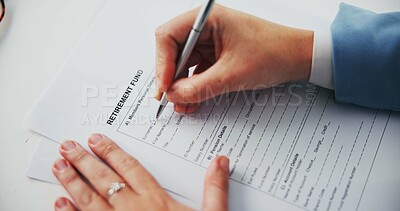 Buy stock photo Hands, document and writing with retirement at office for identity, compliance or application at insurance agency. Person, paperwork and legal agreement for saving, investment and sign for pension