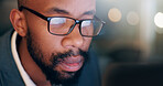 Black man, computer and closeup at night, office and reading proposal with overtime at media company. Person, editor or writer by pc with glasses for deadline, project or time management at agency
