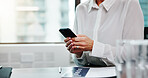 Cellphone, communication and hands of businesswoman in office for email with investor client. Phone, closeup and female financial manager with contact for online investment report in workplace.