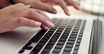 Hands, keyboard and typing on laptop for startup business, research or entrepreneur planning. Closeup, technology and woman on internet for writing email, resources and administration work or notes