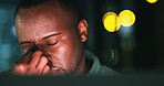 Business, night and black man in workplace, headache and eyes strain with tension, stress and pain. African person, evening and employee with tech, blue light exposure and migraine with burnout