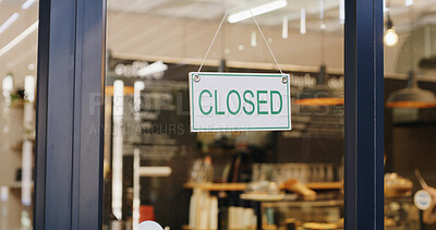 Buy stock photo Closed sign, empty and entrance of restaurant with window, done and door poster for end of day. Hospitality, closing time and cafe with front notice, seasonal closure or finished with operating hours