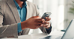 Cellphone, hands and businessman in office with networking, communication or email on mobile app. Typing, technology and male person with phone for contact, texting or research online in workplace.