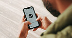 Hands, man and phone screen with tick approval for website feedback of online survey. Closeup, person and mobile with confirmation icon for rating, submitted message and user experience interaction