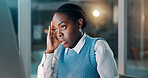 Headache, night or black woman in agency with computer, overworked or stress in missed deadline. Fatigue, migraine or employee in workplace with tech, vertigo or burnout in late shift task management