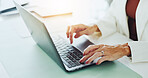 Laptop, keyboard and hands of businesswoman typing in office with research for finance report. Online, technology and female financial advisor with computer for investment proposal in workplace.