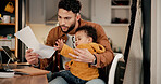 Baby, documents and family with father in home for budget, finance research or remote work. Paperwork, reading and single parent man in apartment with infant child for financial investment report