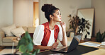 Laptop, remote work and thinking with business woman in home for planning, report or research. Computer, inspiration and vision with freelance employee in apartment for startup career as entrepreneur