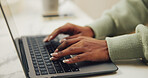 Hands, typing and woman in home with laptop for remote work on creative project with research. Keyboard, information and editor with computer for freelance career with online article at house.