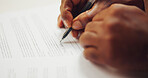 Person, hands and documents with pen for signature, registration or legal contract application. Closeup, user or client writing with paper or signing for policy agreement, compliance or insurance