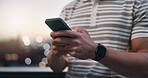 Connectivity, hands and phone with man outdoor in evening for communication or internet search. App, networking and typing text message with person in city for mobile research as social media user