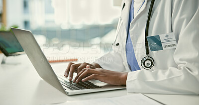 Buy stock photo Closeup, doctor and hand for typing on laptop in office, hospital or clinic for communication. Person, medical professional and healthcare with technology for online consultation, email or results