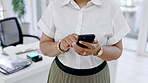 Hands, woman and typing on smartphone for business, fintech planning app and internet search. Closeup worker, mobile technology and connection for management, networking and media contact in office 