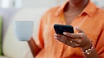 Social media, typing and hands of a woman with coffee and a phone for relaxation and communication. Internet, chat and girl on a mobile app for notification, update or message while drinking tea