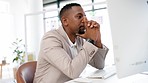 Frustrated, stress and black man typing on a computer, thinking of email and online communication. Tired, anxiety and an African businessman with an idea for response, proposal or review on a pc