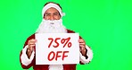 Christmas, bargain poster and man on green screen with sign for holiday, festival and celebration. Studio background, festive and portrait of male Santa Claus with sign for discount, sale and deal