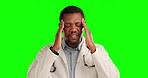 Stress, Migraine and male doctor in a studio with green screen for burnout or overworked. Headache, pressure and African man healthcare worker with medical emergency isolated by chroma key background