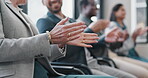 Business people, hands and applause for conference, success and achievement in seminar presentation. Closeup of audience, crowd and team clapping to celebrate meeting, award and winning convention