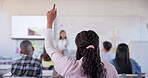 Classroom question, raised hand or student question for teacher on education, learning or academy knowledge. Presentation, high school group or back of person answer, ask or solution to lecture study