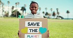 Child, happy face and protest poster for eco friendly, sustainability and saving planet. Outdoor, black boy and volunteer for climate change and environment on earth day with support banner and smile