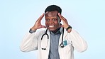 Man, angry doctor and screaming for stress in studio isolated on a blue background. Frustrated African medical professional shouting, talking and complaining for healthcare mistake, fail and annoyed