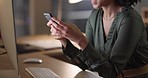 Business, night and woman with a cellphone, closeup and typing with connection, digital app and search internet. Person, consultant and employee with email, evening and smartphone with mobile user