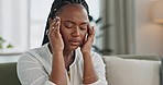 Headache, stress and young black woman in the living room of her modern apartment on weekend. Burnout, mental health and sick African female person with migraine for illness in lounge at home.