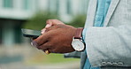 Phone, search and hands of businessman in a city with web conversation, chat or b2b networking closeup. Smartphone, app and consultant online outdoor for travel guide, map or taxi location tracking