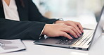 Computer, hands and business person typing email, information or research online at table in office. Laptop, keyboard and closeup of professional woman or consultant on internet for project at desk