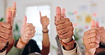 Collaboration, thumbs up or sign with hands for success, celebration and winner for victory in workplace. Teamwork, solidarity and business people as workforce, cooperation and achievement with trust