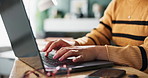 Woman, hands and copywriter with laptop in closeup typing for remote work in home office for planning company report. Female person, fingers and freelancer with computer for research proposal
