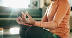 Woman, meditation and hands in home for breath work, Dhyan mudra pr fingers in living room. Floor, mat and yoga or pilates for holistic training, calm female person or mindset or mindfulness practice